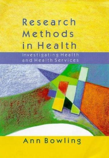 Research Methods in Health: Investigating Health and Health Services