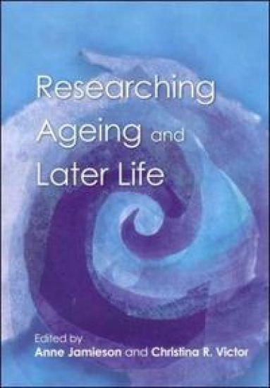 Researching Ageing And Later Life – Anne Jamieson, kirjan kansikuva