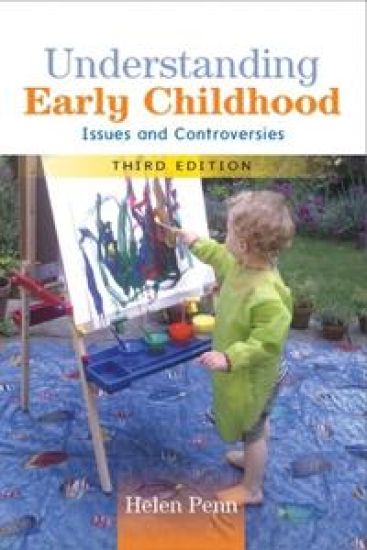 Understanding Early Childhood: Issues and Controversies – Helen Penn, kirjan kansikuva
