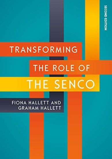 Transforming the Role of the SENCO: Achieving the National Award for SEN Coordination