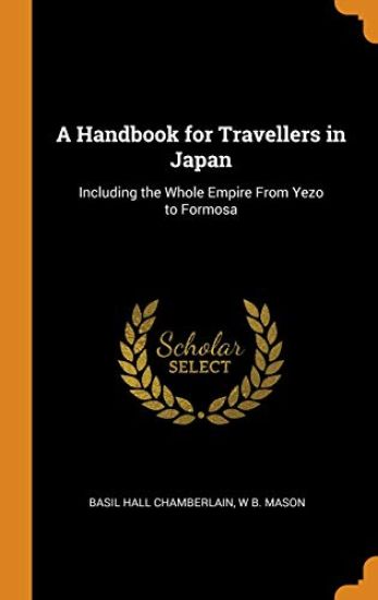 A Handbook for Travellers in Japan
