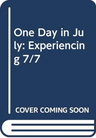 One Day in July