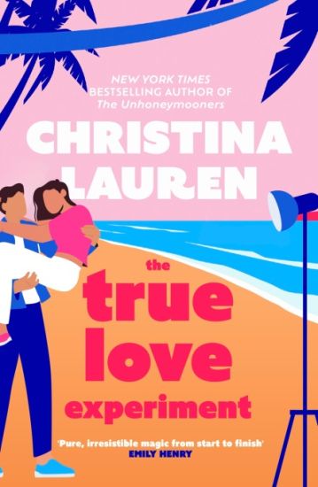 True Love Experiment – Christina Lauren, kirjan kansikuva