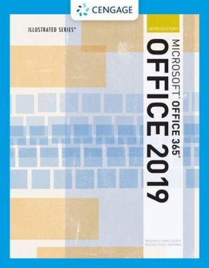Illustrated MicrosoftÂ®Office 365 & Office 2019 Introductory