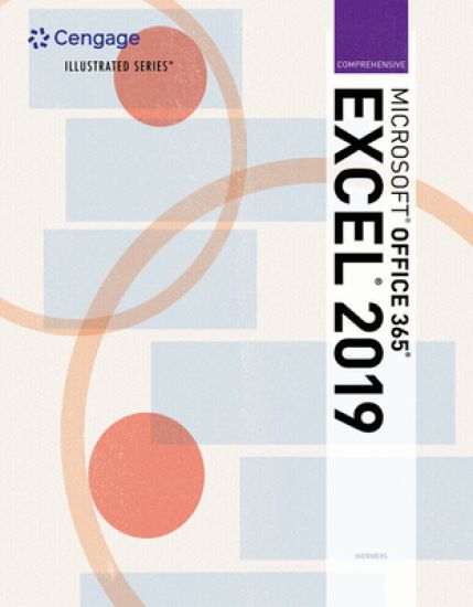 Illustrated MicrosoftÂ® Office 365Â® & ExcelÂ® 2019 Comprehensive