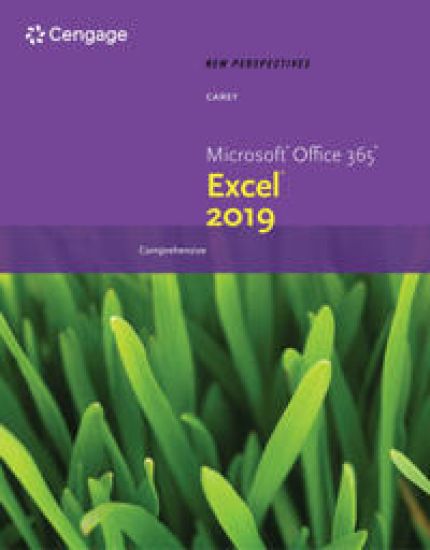 New Perspectives MicrosoftÂ® Office 365Â® & ExcelÂ® 2019 Comprehensive