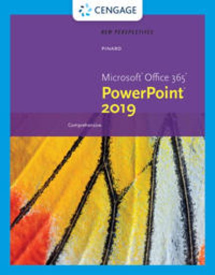 New Perspectives MicrosoftÂ®Office 365 & PowerPointÂ® 2019 Comprehensive