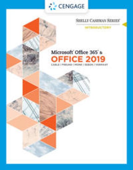 Shelly Cashman Series MicrosoftÂ®Office 365 & Office 2019 Introductory
