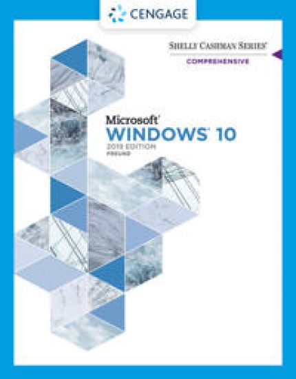 Shelly Cashman SeriesÂ® MicrosoftÂ® / WindowsÂ® 10 Comprehensive 2019