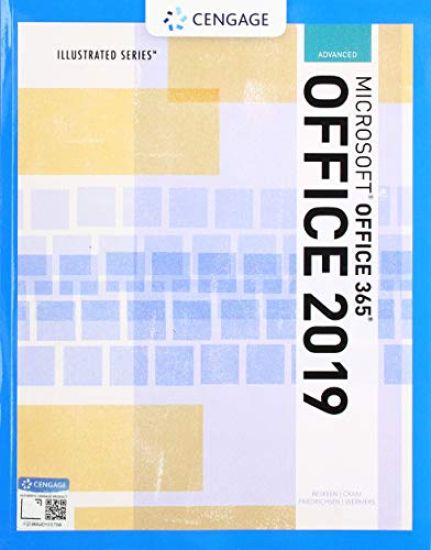 Illustrated MicrosoftÂ®Office 365 & Office 2019 Advanced