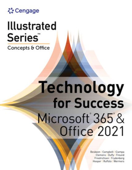 Technology for Success and Illustrated SeriesÂ® Collection, MicrosoftÂ® 365Â® & OfficeÂ® 2021