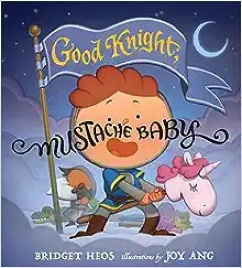 Good Knight, Mustache Baby