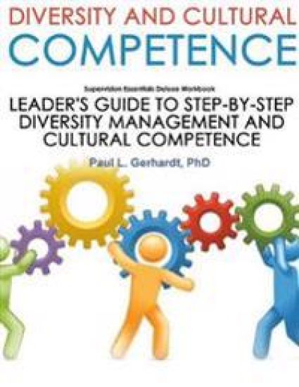 Diversity And Cultural Competence Skills Guide And Workbook