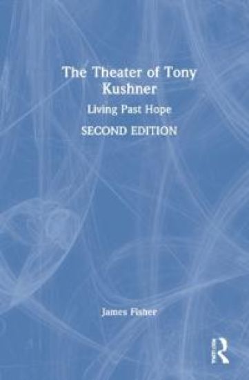 The Theater of Tony Kushner