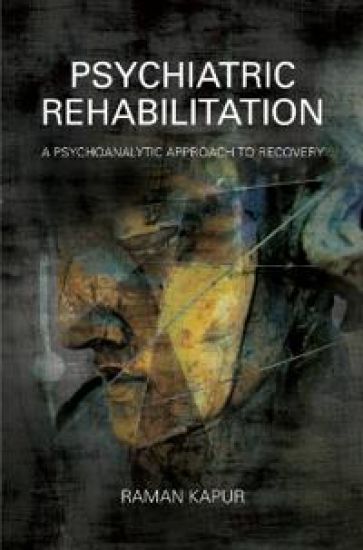 Psychiatric Rehabilitation – Raman Kapur, kirjan kansikuva