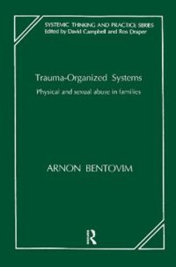Trauma-Organized Systems
