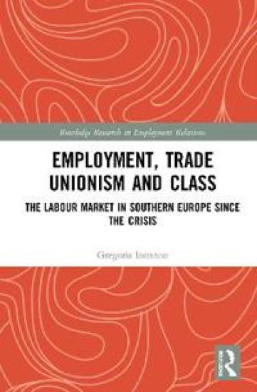 Employment, Trade Unionism, and Class