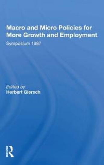 Macro And Micro Policies For More Growth And Employment