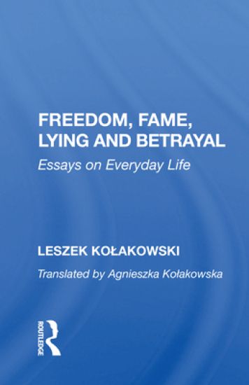 Freedom, Fame, Lying And Betrayal