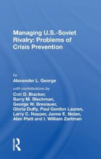 Managing U.s.-soviet Rivalry