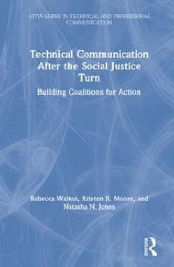 Technical Communication After the Social Justice Turn