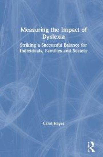 Measuring the Impact of Dyslexia
