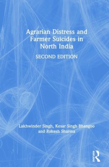 Agrarian Distress and Farmer Suicides in North India