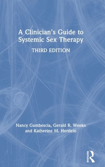 A Clinician's Guide to Systemic Sex Therapy