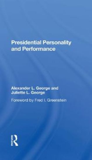 Presidential Personality And Performance