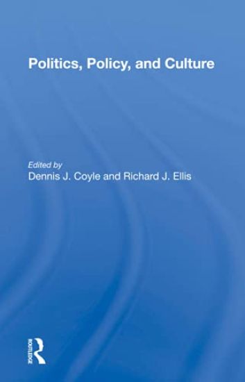 Politics, Policy, And Culture