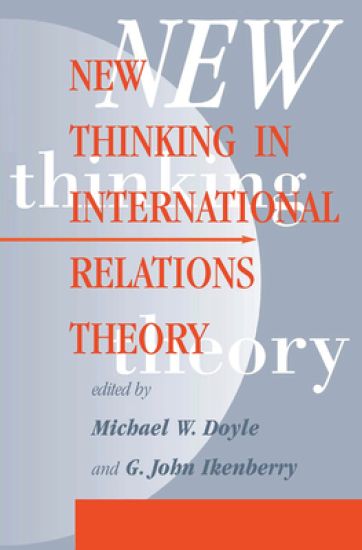 New Thinking In International Relations Theory – Michael W Doyle, kirjan kansikuva