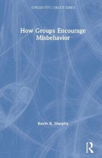 How Groups Encourage Misbehavior