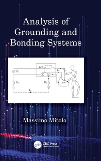 Analysis of Grounding and Bonding Systems