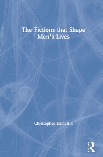 The Fictions that Shape Men's Lives