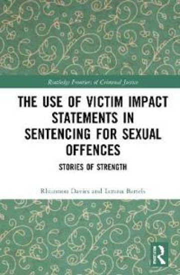 The Use of Victim Impact Statements in Sentencing for Sexual Offences