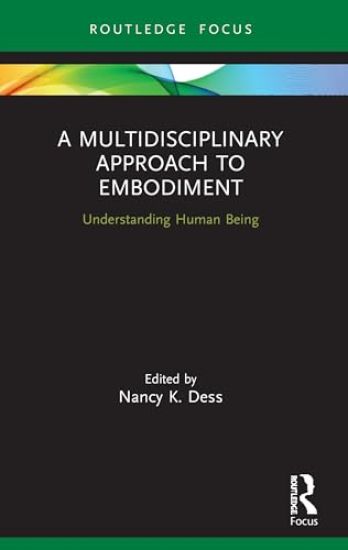 A Multidisciplinary Approach to Embodiment
