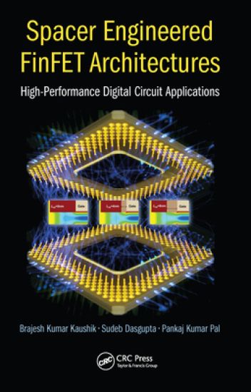 Spacer Engineered FinFET Architectures – Sudeb Dasgupta, kirjan kansikuva