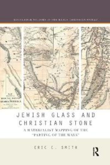 Jewish Glass and Christian Stone