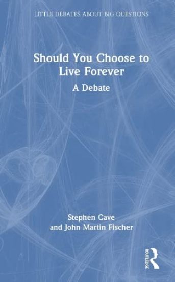 Should You Choose to Live Forever?