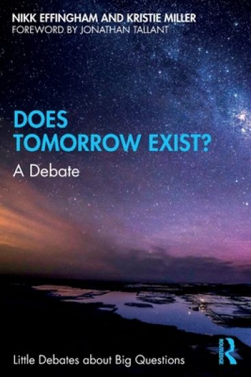 Does Tomorrow Exist?