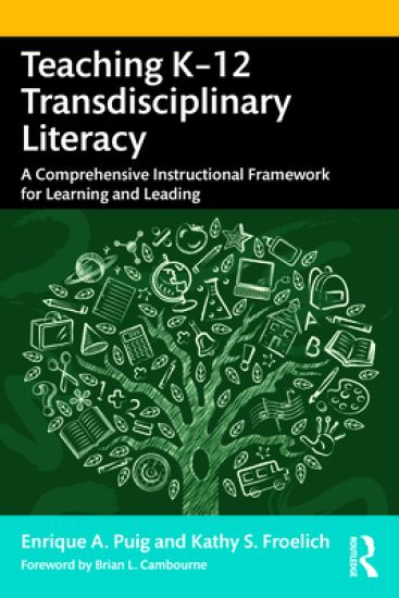 Teaching K–12 Transdisciplinary Literacy