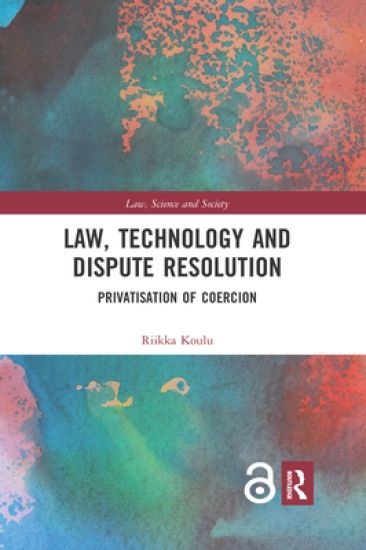 Law, Technology and Dispute Resolution