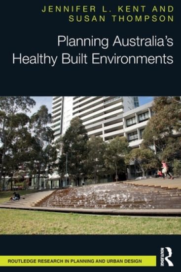 Planning Australia’s Healthy Built Environments