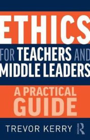 Ethics for Teachers and Middle Leaders