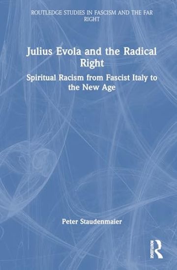 Julius Evola and the Radical Right