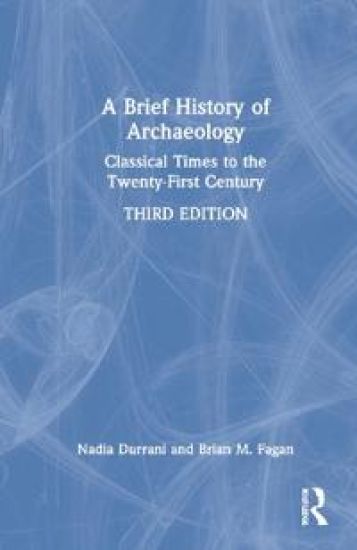 A Brief History of Archaeology