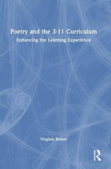 Poetry and the 3-11 Curriculum