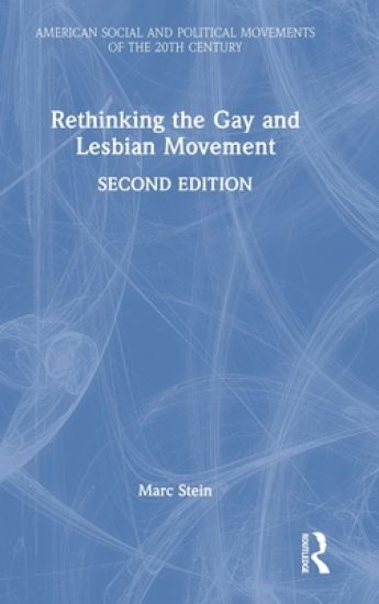 Rethinking the Gay and Lesbian Movement