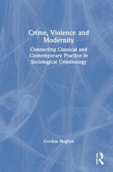 Crime, Violence and Modernity