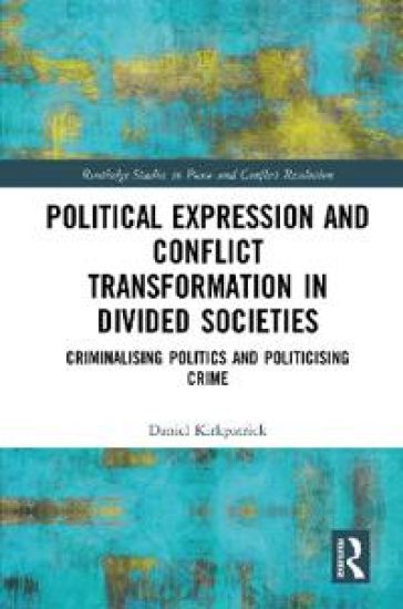 Political Expression and Conflict Transformation in Divided Societies